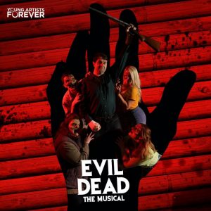 Details Are Out For ‘Evil Dead The Musical’