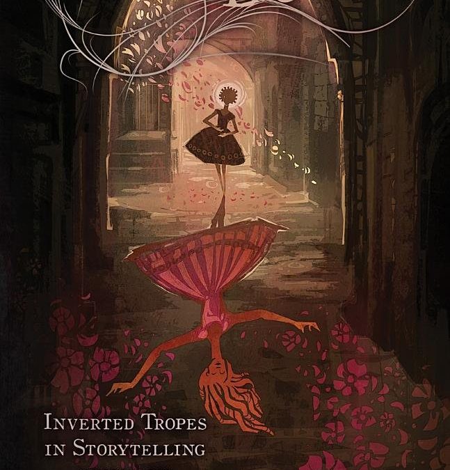 Upside Down: Inverted Tropes in Storytelling