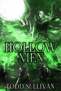 HOLLOW MEN – New Book from Todd Sullivan